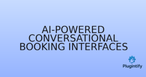 Read more about the article AI-Powered Conversational Booking Interfaces