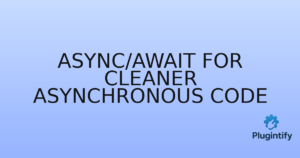 Read more about the article Async/Await for Cleaner Asynchronous Code