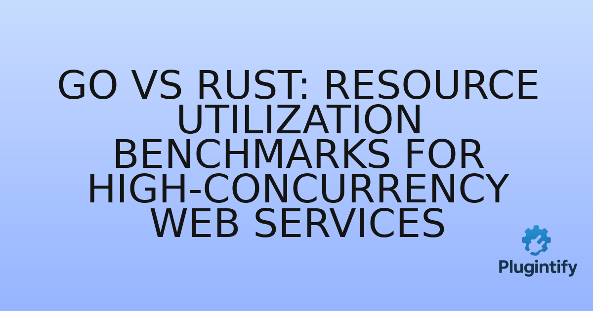 You are currently viewing Go vs Rust: Resource Utilization Benchmarks for High-Concurrency Web Services