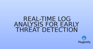 Read more about the article Real-time Log Analysis for Early Threat Detection