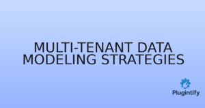 Read more about the article Multi-Tenant Data Modeling Strategies