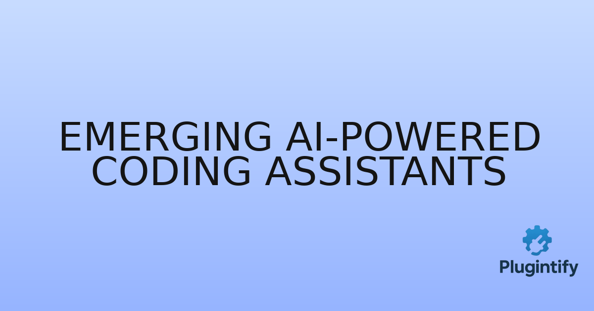 You are currently viewing Emerging AI-Powered Coding Assistants