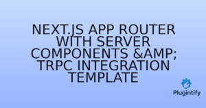 Read more about the article Next.js App Router with Server Components & tRPC Integration Template