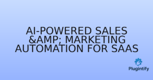 Read more about the article AI-Powered Sales & Marketing Automation for SaaS