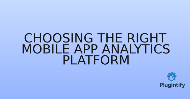 Read more about the article Choosing the Right Mobile App Analytics Platform