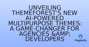 Read more about the article Unveiling ThemeForest’s New AI-Powered Multipurpose Themes: A Game-Changer for Agencies & Developers