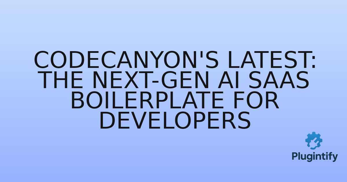 You are currently viewing CodeCanyon’s Latest: The Next-Gen AI SAAS Boilerplate for Developers