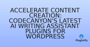 Read more about the article Accelerate Content Creation: CodeCanyon’s Latest AI Writing Assistant Plugins for WordPress