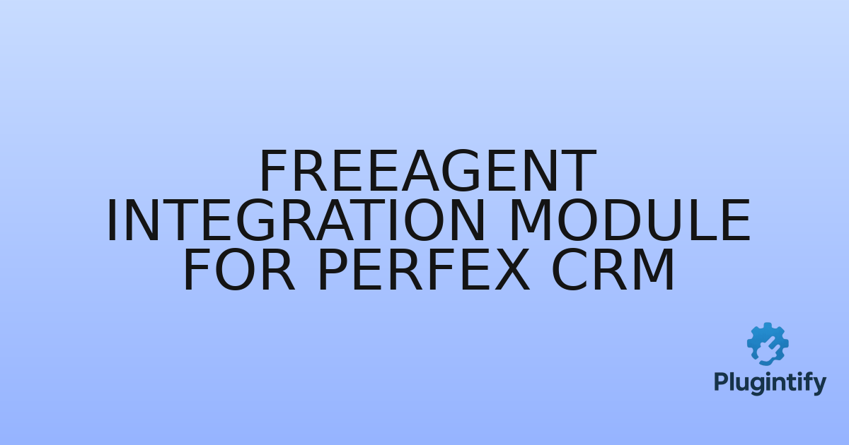 You are currently viewing FreeAgent Integration Module for Perfex CRM