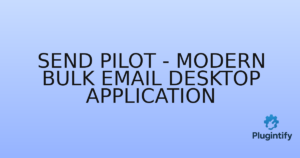 Read more about the article Send Pilot – Modern Bulk Email Desktop Application