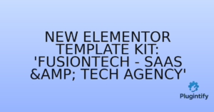 Read more about the article New Elementor Template Kit: ‘FusionTech – SaaS & Tech Agency’