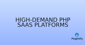 Read more about the article High-Demand PHP SaaS Platforms