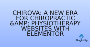 Read more about the article Chirova: A New Era for Chiropractic & Physiotherapy Websites with Elementor