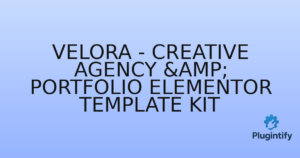 Read more about the article Velora – Creative Agency & Portfolio Elementor Template Kit