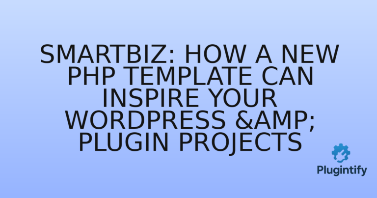 Read more about the article Smartbiz: How a New PHP Template Can Inspire Your WordPress & Plugin Projects