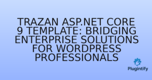 Read more about the article Trazan ASP.NET Core 9 Template: Bridging Enterprise Solutions for WordPress Professionals