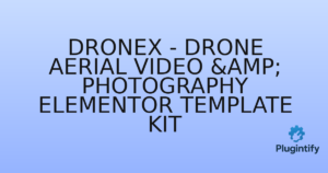 Read more about the article Dronex – Drone Aerial Video & Photography Elementor Template Kit