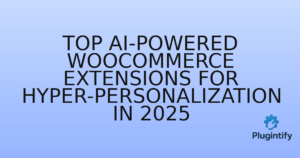 Read more about the article Top AI-Powered WooCommerce Extensions for Hyper-Personalization in 2025