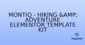 Read more about the article Montiq – Hiking & Adventure Elementor Template Kit