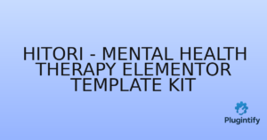 Read more about the article Hitori – Mental Health Therapy Elementor Template Kit
