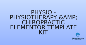 Read more about the article Physio – Physiotherapy & Chiropractic Elementor Template Kit