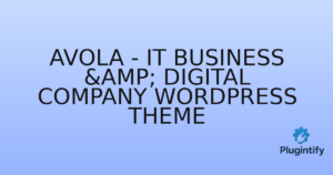 Read more about the article Avola – IT Business & Digital Company WordPress Theme