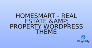 Read more about the article HomeSmart – Real Estate & Property WordPress Theme