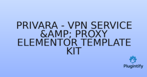 Read more about the article Privara – VPN Service & Proxy Elementor Template Kit