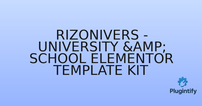 Read more about the article Rizonivers – University & School Elementor Template Kit