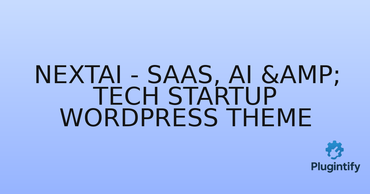 You are currently viewing NextAI – SAAS, AI & Tech Startup WordPress Theme