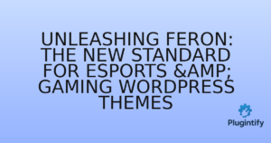 Read more about the article Unleashing Feron: The New Standard for eSports & Gaming WordPress Themes