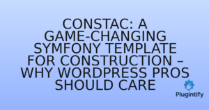 Read more about the article ConsTac: A Game-Changing Symfony Template for Construction – Why WordPress Pros Should Care