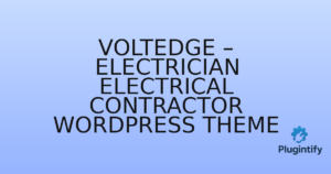 Read more about the article VoltEdge – Electrician Electrical Contractor WordPress Theme