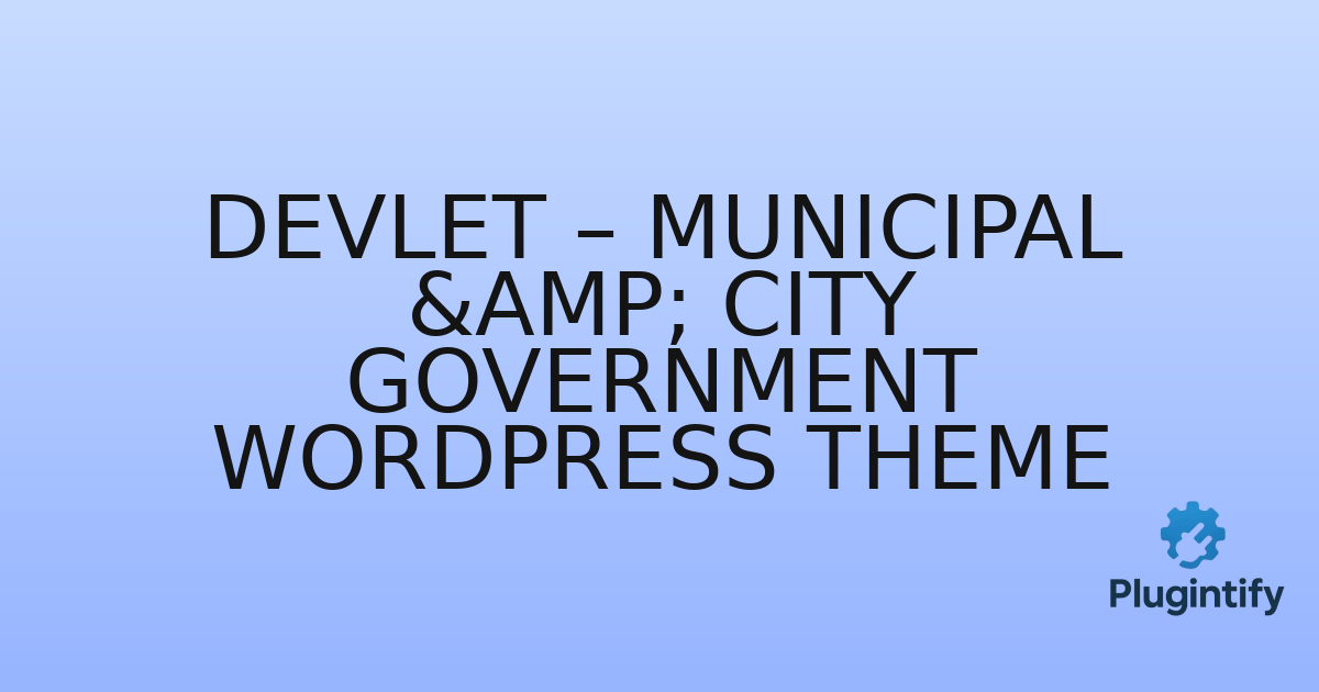 You are currently viewing Devlet – Municipal & City Government WordPress Theme
