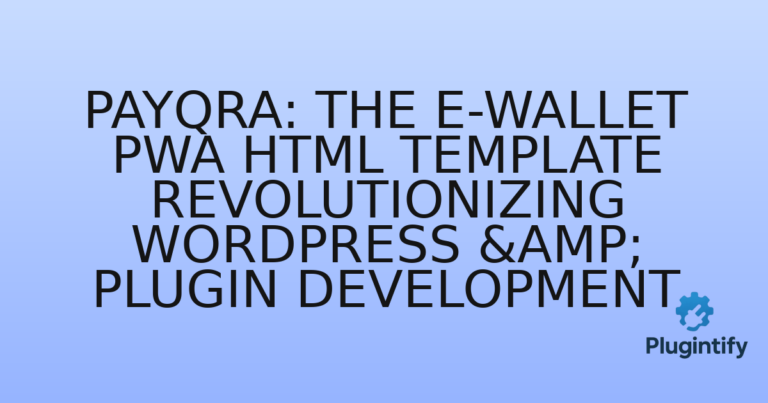 Read more about the article PayQra: The E-Wallet PWA HTML Template Revolutionizing WordPress & Plugin Development