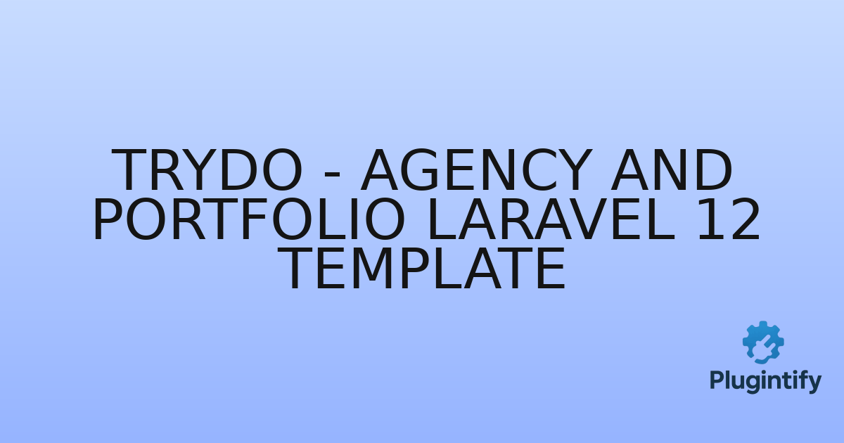 You are currently viewing Trydo – Agency and Portfolio Laravel 12 Template