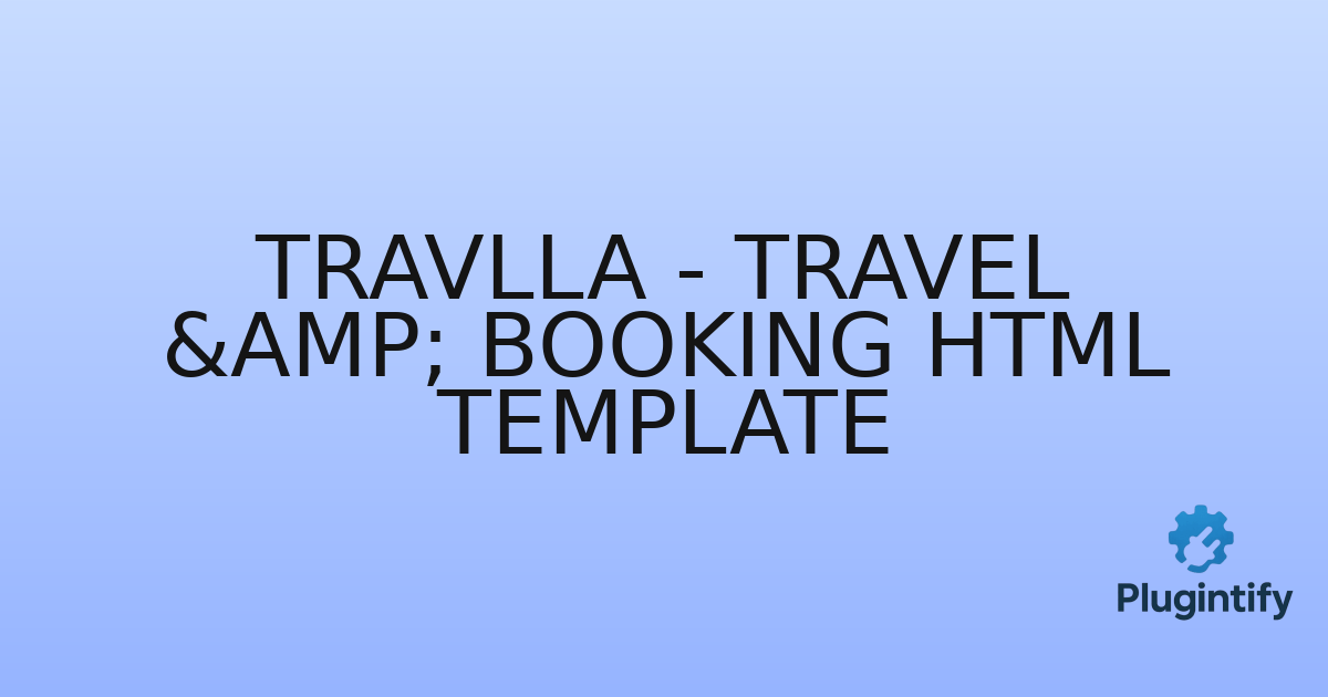 You are currently viewing Travlla – Travel & Booking HTML Template