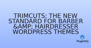 Read more about the article Trimcuts: The New Standard for Barber & Hairdresser WordPress Themes