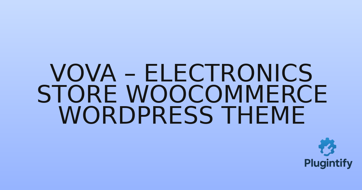 You are currently viewing Vova – Electronics Store WooCommerce WordPress Theme