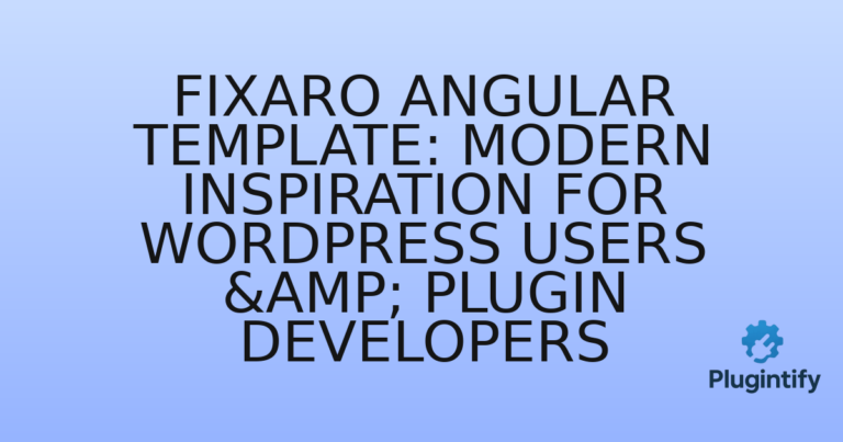Read more about the article Fixaro Angular Template: Modern Inspiration for WordPress Users & Plugin Developers