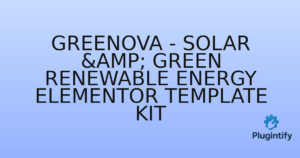 Read more about the article Greenova – Solar & Green Renewable Energy Elementor Template Kit