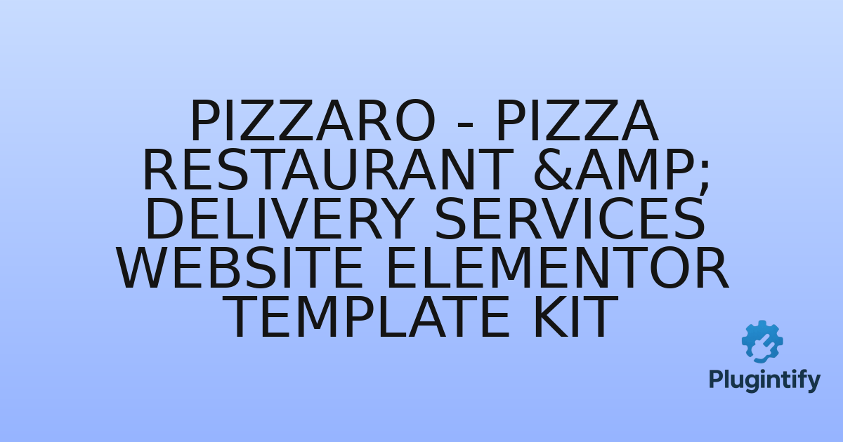 You are currently viewing Pizzaro – Pizza Restaurant & Delivery Services Website Elementor Template Kit