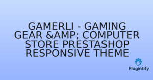 Read more about the article Gamerli – Gaming Gear & Computer Store Prestashop Responsive Theme