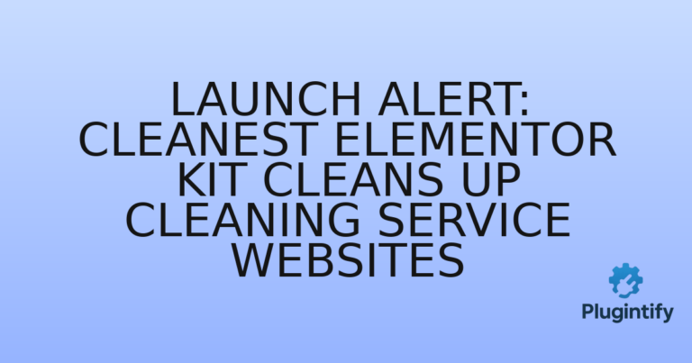 Read more about the article Launch Alert: Cleanest Elementor Kit Cleans Up Cleaning Service Websites