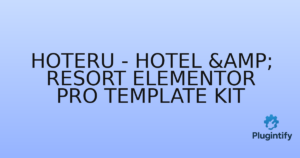 Read more about the article Hoteru – Hotel & Resort Elementor Pro Template Kit