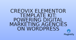 Read more about the article Creovix Elementor Template Kit: Powering Digital Marketing Agencies on WordPress