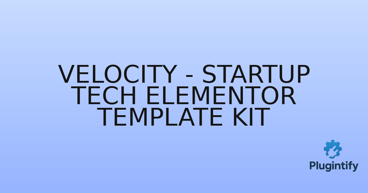 You are currently viewing Velocity – Startup Tech Elementor Template Kit