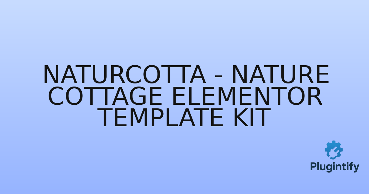 You are currently viewing Naturcotta – Nature Cottage Elementor Template Kit