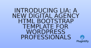 Read more about the article Introducing Lia: A New Digital Agency HTML Bootstrap Template for WordPress Professionals