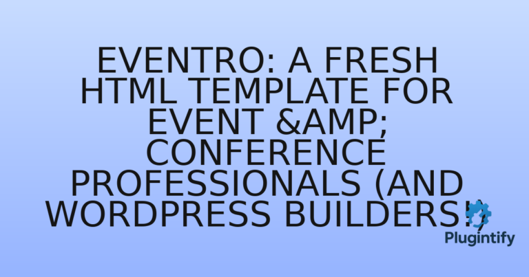 Read more about the article EvenTro: A Fresh HTML Template for Event & Conference Professionals (and WordPress Builders!)
